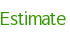 Estimate